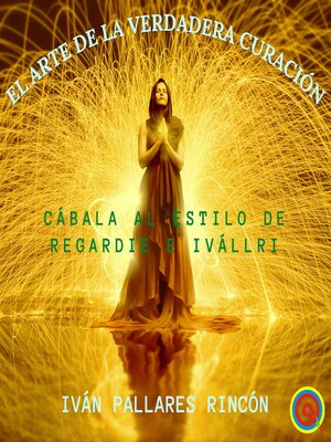 cover image of El Arte de la verdadera Curación
